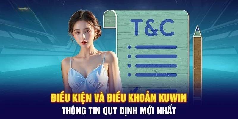 Điều khoản và điều kiện có vai trò quan trọng ở nhà cái